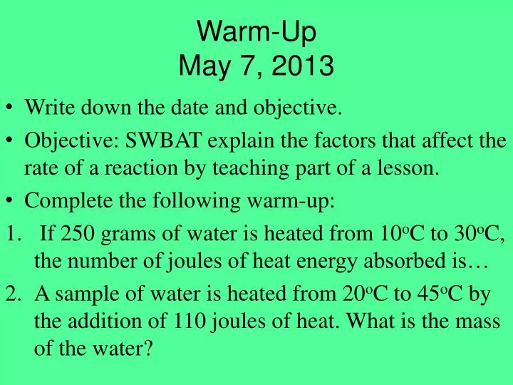 warm up may 7 2013