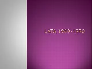 lata 1989 1990