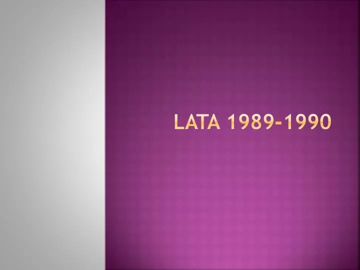 lata 1989 1990