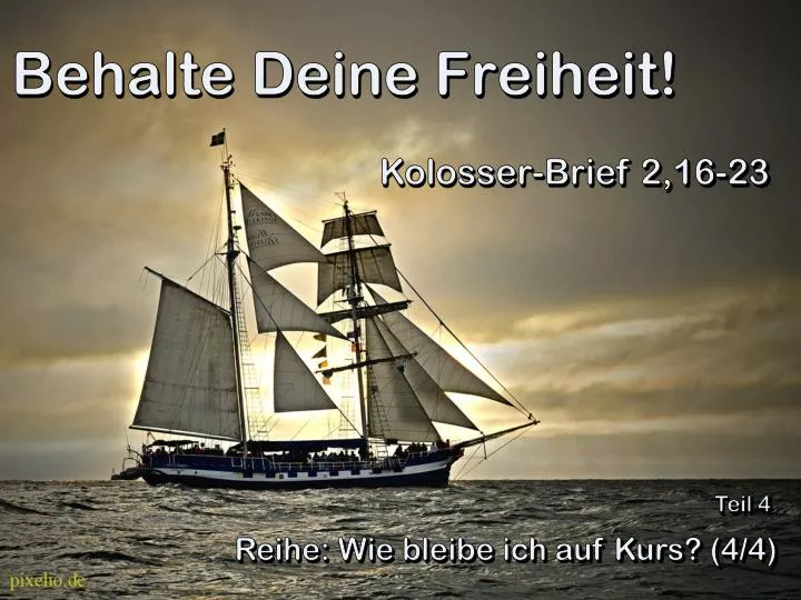 behalte deine freiheit