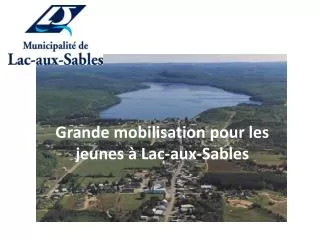 Grande mobilisation pour les jeunes à Lac-aux-Sables