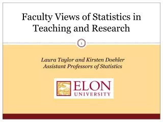 Faculty Views of Statistics in Teaching and Research