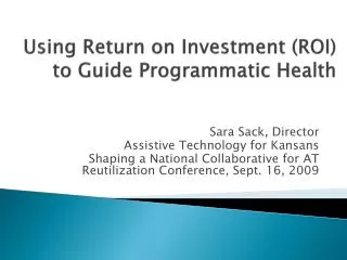 Using Return on Investment (ROI) to Guide Programmatic Health