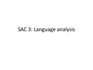 SAC 3: Language analysis