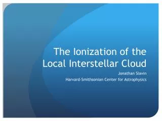 The Ionization of the Local Interstellar Cloud
