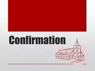 Confirmation