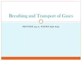 Breathing and Transport of Gases