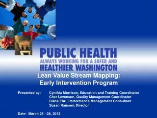 Lean Value Stream Mapping: Early Intervention Program