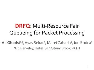 DRFQ : Multi-Resource Fair Queueing for Packet Processing