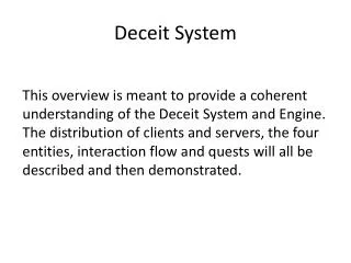 Deceit System