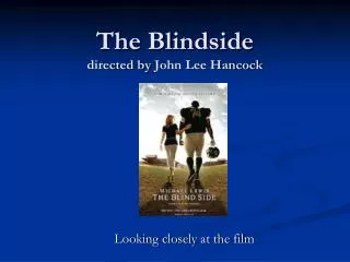 The Blindside directed by John Lee Hancock