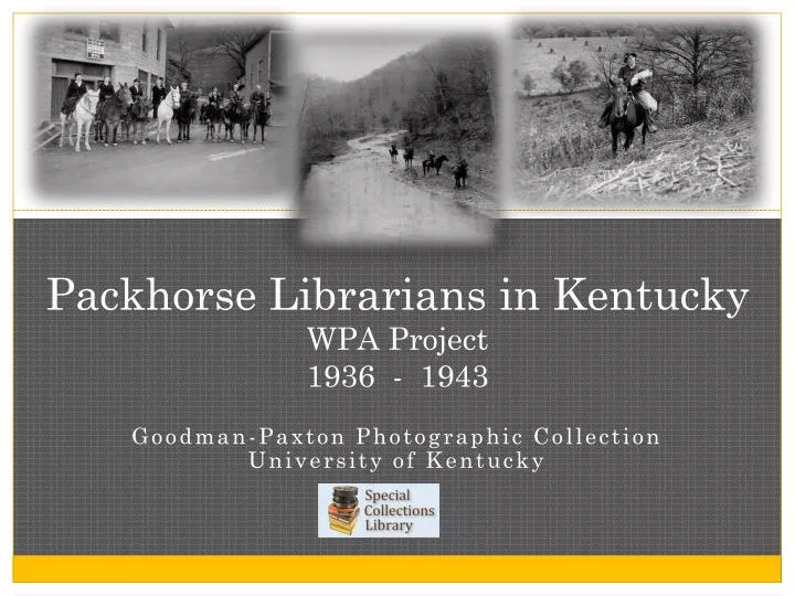 packhorse librarians in kentucky wpa project 1936 1943