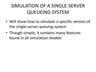 SIMULATION OF A SINGLE-SERVER QUEUEING SYSTEM