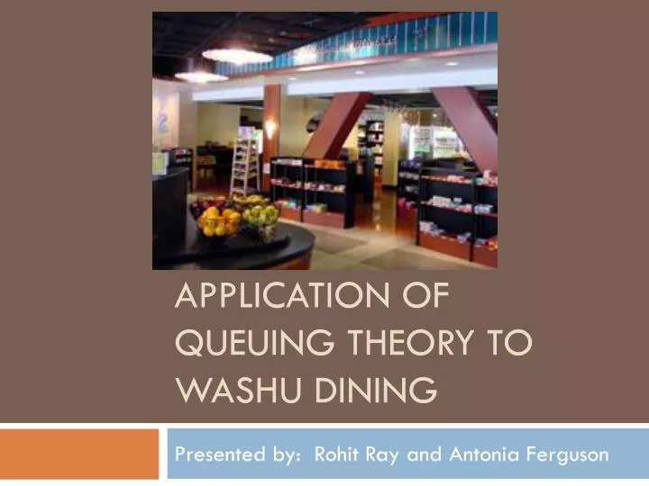 application of queuing theory to washu dining