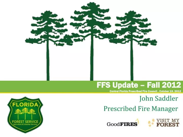 ffs update fall 2012 central florida prescribed fire council cotober 19 2012
