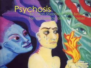 Psychosis