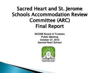 Sacred Heart and St. Jerome Schools Accommodation Review Committee (ARC) Final Report