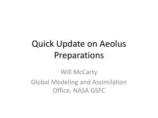 Quick Update on Aeolus Preparations