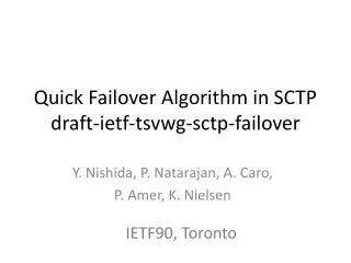 Quick Failover Algorithm in SCTP draft- ietf - tsvwg - sctp -failover