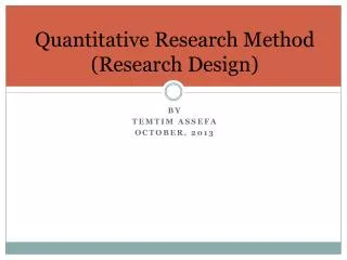 Quantitative Research Method (Research Design)