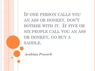 Arabian Proverb