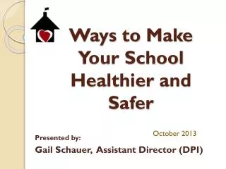 Ways to Make Your School Healthier and Safer