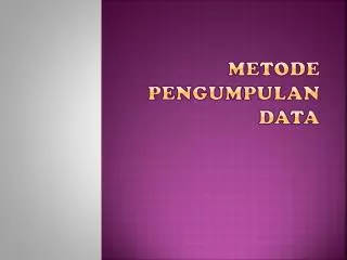 metode pengumpulan data