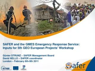 SAFER and the GMES Emergency Response Service: Inputs for 5th GEO European Projects' Workshop