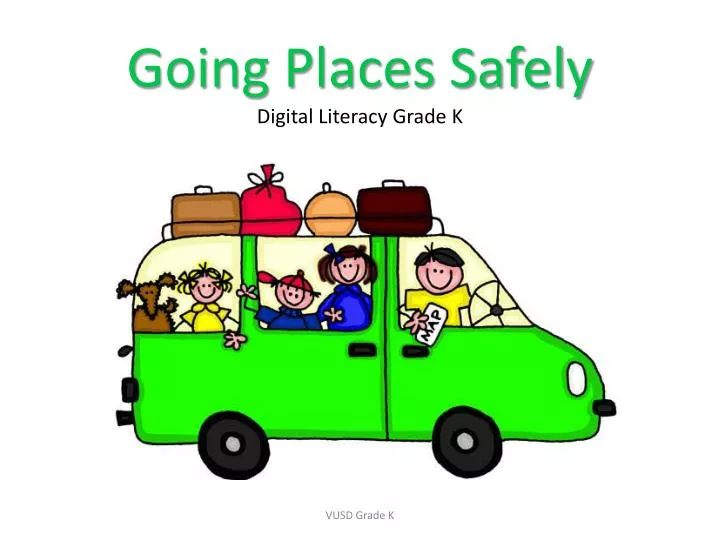 going places safely digital literacy grade k