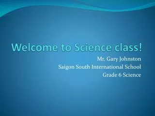 Welcome to Science class!