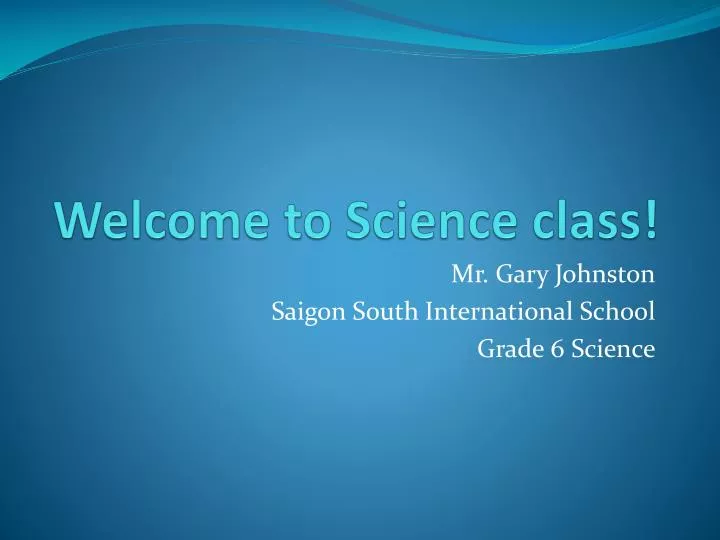 welcome to science class