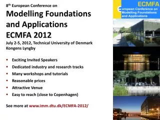 8 th European Conference on Modelling Foundations and Applications ECMFA 2012