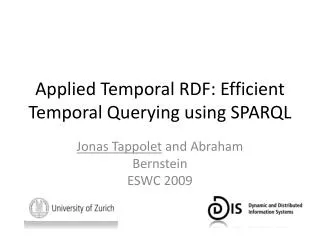 Applied Temporal RDF: Efficient Temporal Querying using SPARQL
