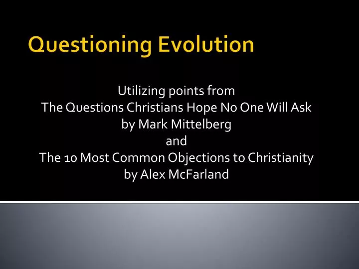 questioning evolution