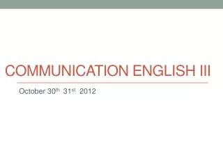 Communication English III