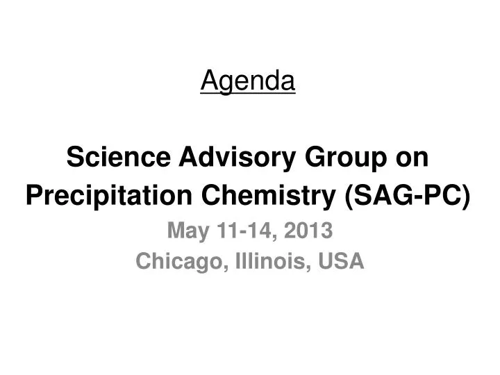 agenda science advisory group on precipitation chemistry sag pc