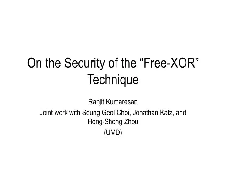 on the security of the free xor technique