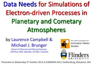 Data Needs for Simulations of Electron-driven Processes in Planetary and Cometary Atmospheres