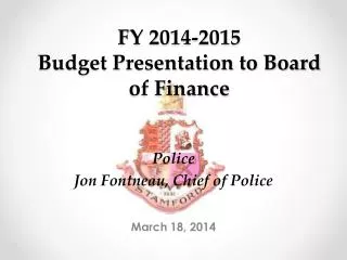 FY 2014-2015 Budget Presentation to Board of Finance