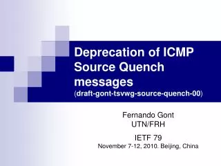 Deprecation of ICMP Source Quench messages ( draft-gont-tsvwg-source-quench-00 )