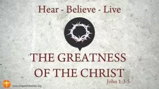 The Greatness of the Christ