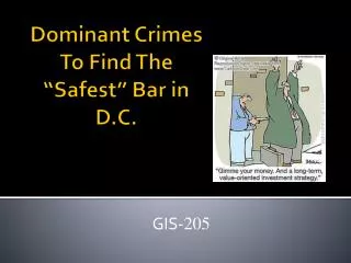 Dominant Crimes To Find The “Safest” Bar in D.C.