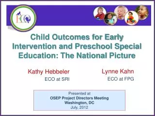 Child Outcomes for Early Intervention and Preschool Special Education: The National Picture