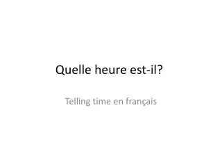 quelle heure est il