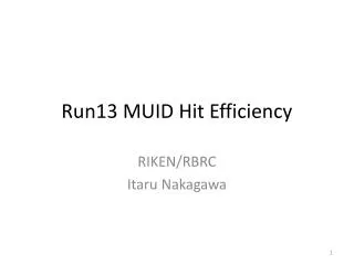 Run13 MUID Hit Efficiency