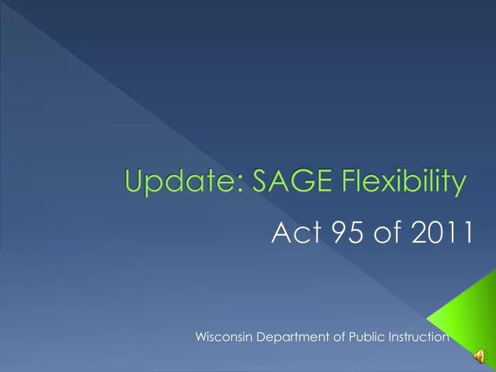 update sage flexibility