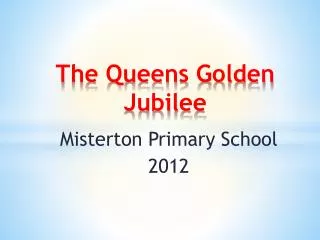 The Queens Golden Jubilee