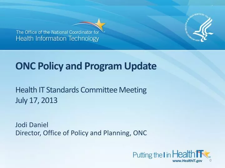 onc policy and program update health it standards committee meeting july 17 2013