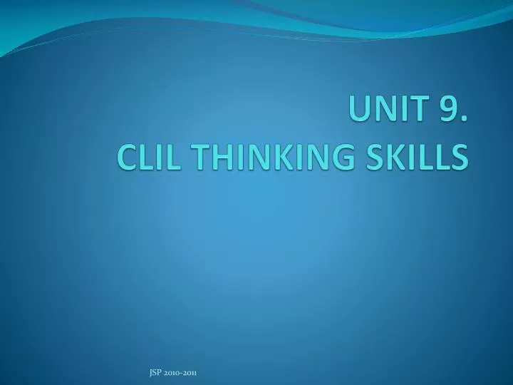 unit 9 clil thinking skills