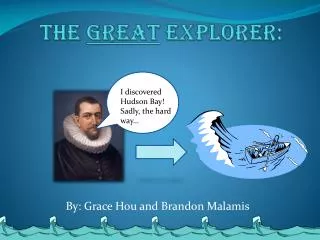 The Great Explorer: